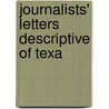 Journalists' Letters Descriptive Of Texa by Randall Thomas