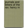 Journals And Letters Of The Rev. Henry M by Henry Martyn