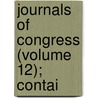 Journals Of Congress (Volume 12); Contai door United States. Continental Congress. 1N