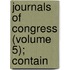 Journals Of Congress (Volume 5); Contain