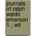 Journals Of Ralph Waldo Emerson  1 ; Wit