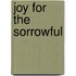Joy For The Sorrowful