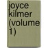 Joyce Kilmer (Volume 1)