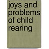 Joys And Problems Of Child Rearing door Arthur Thomas Jersild