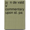 Ju  N De Vald  S' Commentary Upon St. Pa door Juan De Valdes