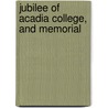 Jubilee Of Acadia College, And Memorial door Acadia University