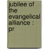 Jubilee Of The Evangelical Alliance : Pr