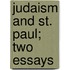 Judaism And St. Paul; Two Essays
