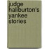 Judge Haliburton's Yankee Stories