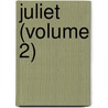 Juliet (Volume 2) door Mary Elizabeth Carter