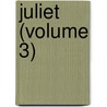 Juliet (Volume 3) door Mary Elizabeth Carter