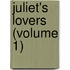 Juliet's Lovers (Volume 1)