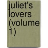 Juliet's Lovers (Volume 1) by Mabel Collins