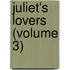 Juliet's Lovers (Volume 3)