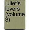 Juliet's Lovers (Volume 3) door Mabel Collins