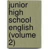 Junior High School English (Volume 2) by Thomas Henry Briggs