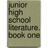 Junior High School Literature. Book One