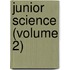 Junior Science (Volume 2)