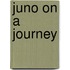 Juno On A Journey