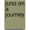 Juno On A Journey door Jacob Abbott