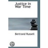 Justice In War Time door Unknown Author