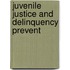 Juvenile Justice And Delinquency Prevent