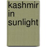 Kashmir In Sunlight by Cecil Earle Tyndale-Biscoe