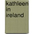 Kathleen In Ireland