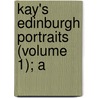 Kay's Edinburgh Portraits (Volume 1); A door James Paterson