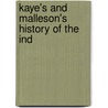 Kaye's And Malleson's History Of The Ind door Sir John William Kaye