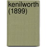 Kenilworth (1899) door Sir Walter Scott