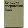 Kentucky Corporation Laws door Kentucky