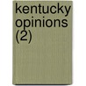 Kentucky Opinions (2) door Kentucky. Cour Appeals