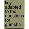 Key Adapted To The Questions For Grimsha by William Grimshaw