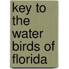Key To The Water Birds Of Florida door Cory
