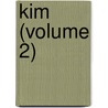 Kim (Volume 2) door Rudyard Kilpling