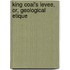 King Coal's Levee, Or, Geological Etique
