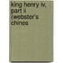 King Henry Iv, Part Ii (Webster's Chines