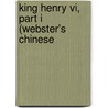 King Henry Vi, Part I (Webster's Chinese by Reference Icon Reference