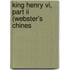 King Henry Vi, Part Ii (Webster's Chines by Reference Icon Reference