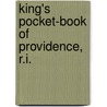 King's Pocket-Book Of Providence, R.I. door Moses King