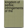 Kingdom Of Serbia; Infringements Of The door Bill Reiss