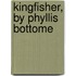 Kingfisher, By Phyllis Bottome