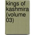 Kings Of Kashmira (Volume 03)