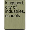 Kingsport, City Of Industries, Schools door Rotary Club of Kingsport