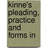 Kinne's Pleading, Practice And Forms In door Kinne