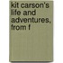 Kit Carson's Life And Adventures, From F