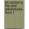 Kit Carson's Life And Adventures, From F door Donada Peters