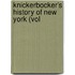 Knickerbocker's History Of New York (Vol