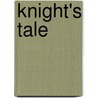 Knight's Tale door John Dryden